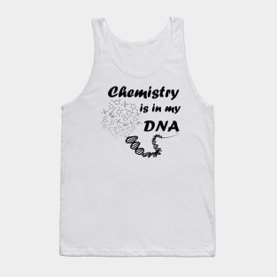 Chemistry is in my DNA Tank Top